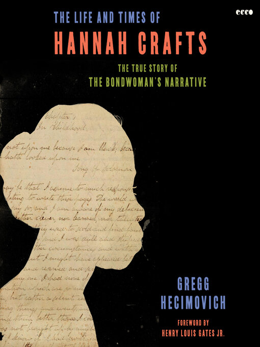 Title details for The Life and Times of Hannah Crafts by Gregg Hecimovich - Available